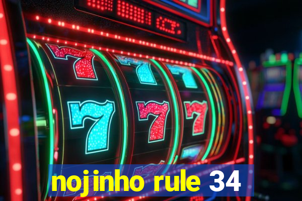 nojinho rule 34